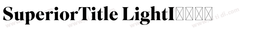 SuperiorTitle LightI字体转换